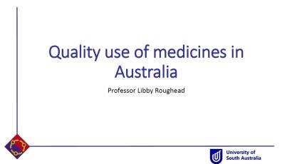 Quality use of medicines in Australia